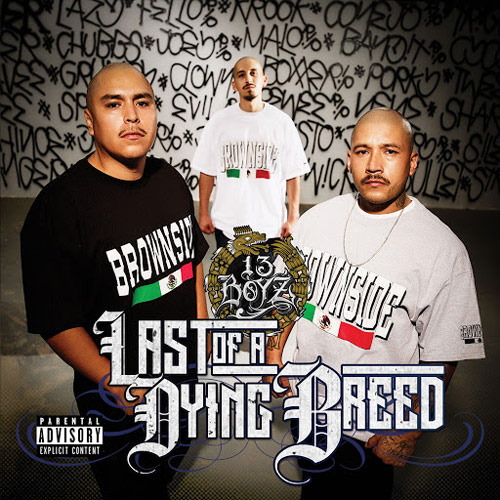 13 Boyz - Last Of A Dying Breed Chicano Rap