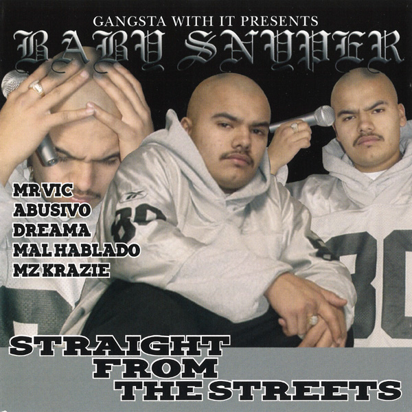 Baby Snyper - Straight From The Streets Chicano Rap