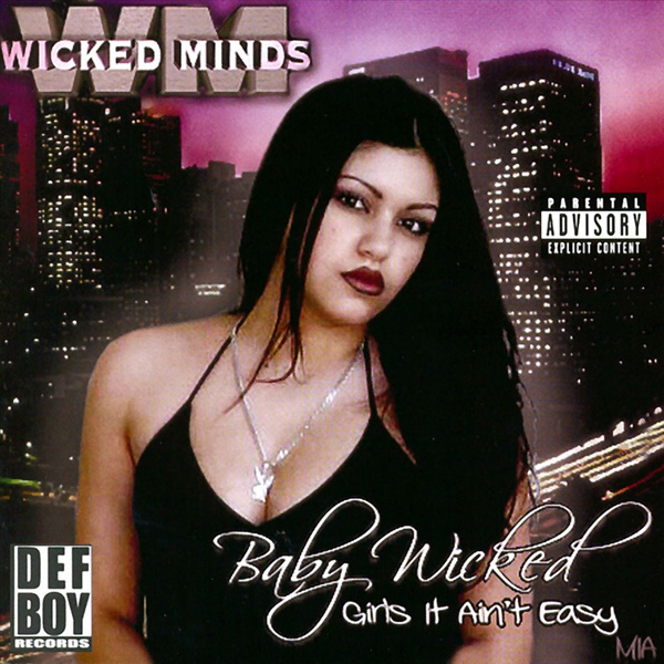 Baby Wicked - Girls It Ain't Easy... MIA Chicano Rap