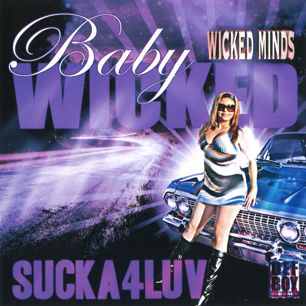 Baby Wicked - Sucka4luv Chicano Rap
