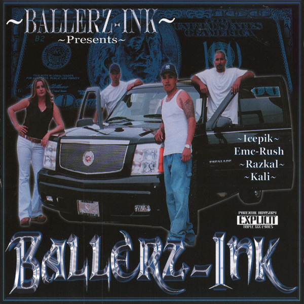Ballerz Ink - Ballerz Ink Chicano Rap