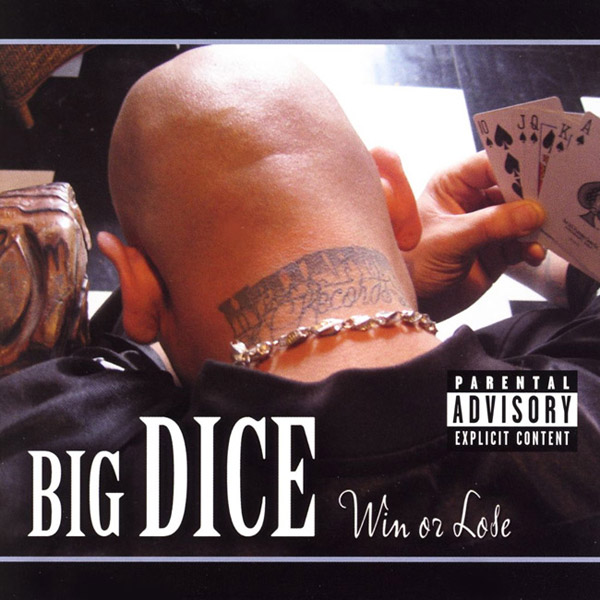 Big Dice - Win Or Lose Chicano Rap