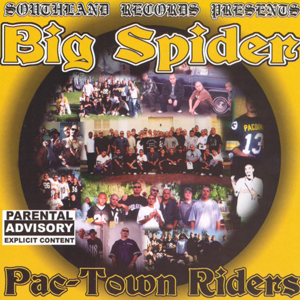 Big Spider - Pac-Town Riders Chicano Rap