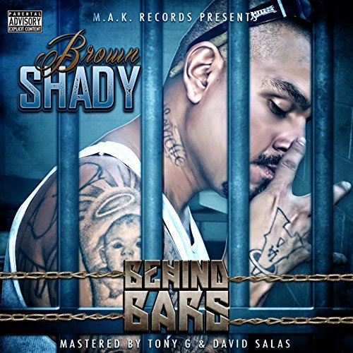 Brown Shady - Behind Bars Chicano Rap