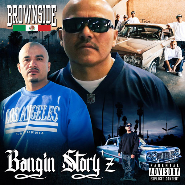 Brownside - Bangin Story'z Chicano Rap