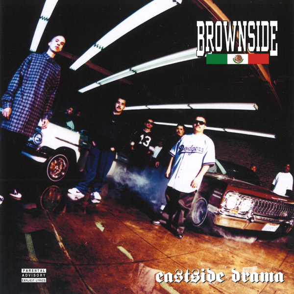 Brownsode - Eastside Drama Chicano Rap