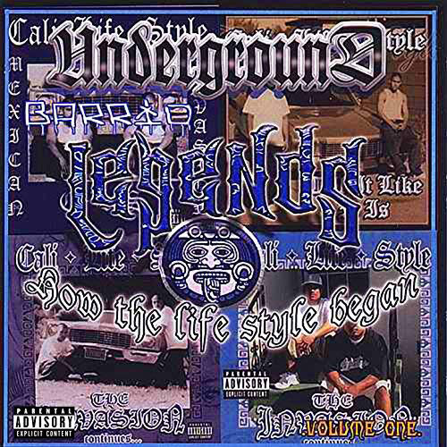 Cali Life Style - Underground Barrio Legends Vol. 1... How The Life Style Began Chicano Rap