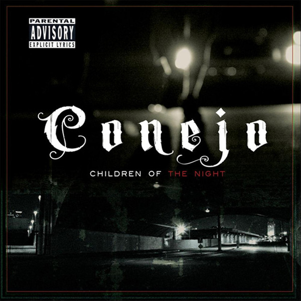 Conejo - Children Of The Night Chicano Rap