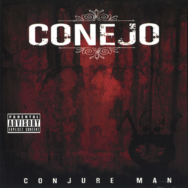 Conejo - Conjure Man Chicano Rap