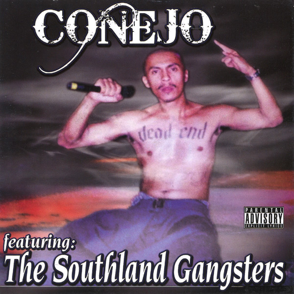 Conejo - Featuring The Southland Gangsters Chicano Rap