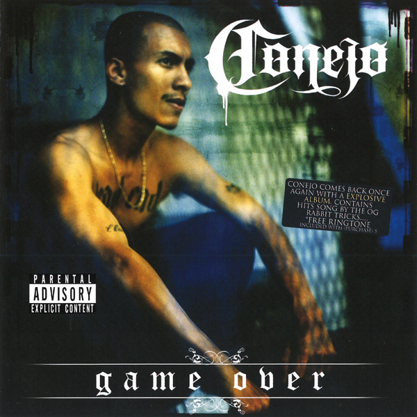 Conejo - Game Over Chicano Rap