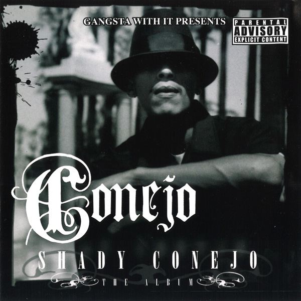 Conejo - Shady Conejo Chicano Rap