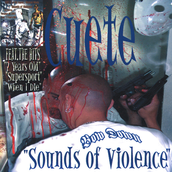 Cuete - Sounds Of Violence Chicano Rap