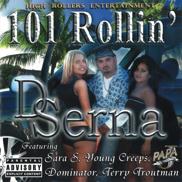 D Serna - 101 Rollin' Chicano Rap