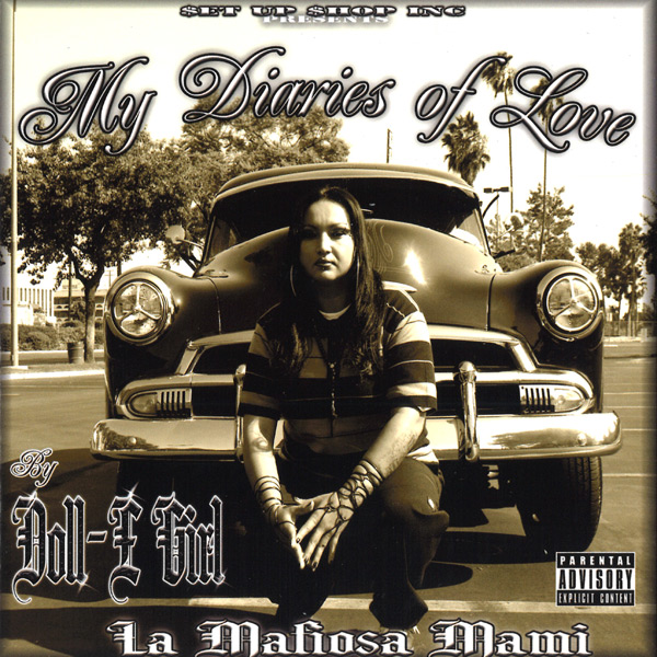 Doll-E Girl - My Diaries Of Love Chicano Rap