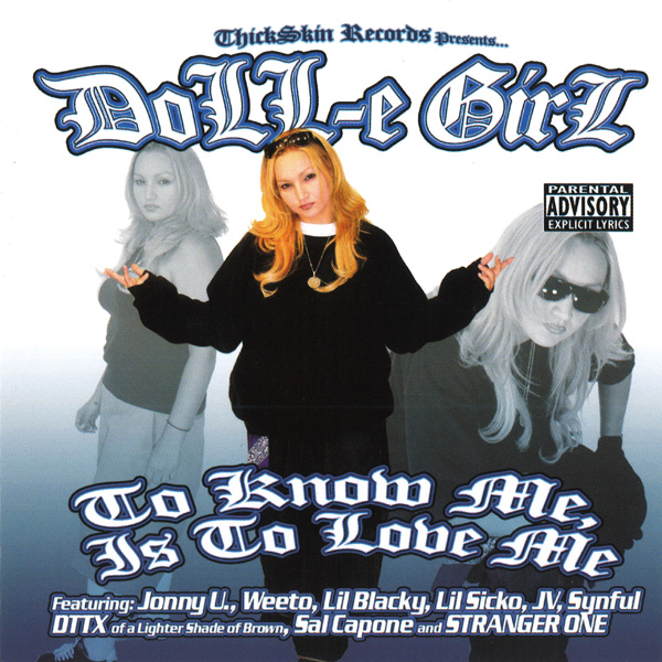 Doll-E Girl - To Know Me Is To Love Me Chicano Rap