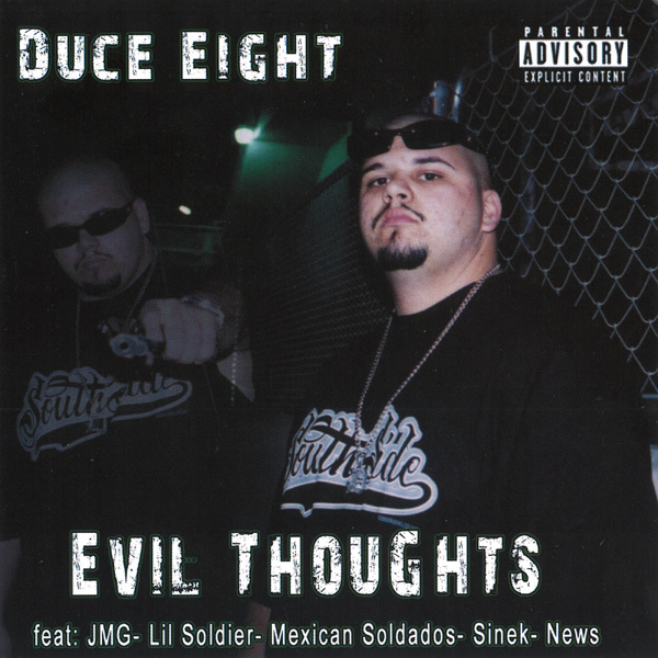 Duce Eight - Evil Thoughts Chicano Rap