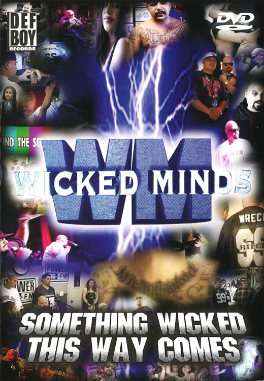 Wicked Minds - Something Wicked This Way Comes Chicano Rap