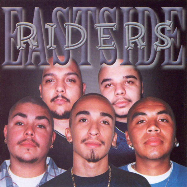 Eastside Riders - Eastside Riders Chicano Rap