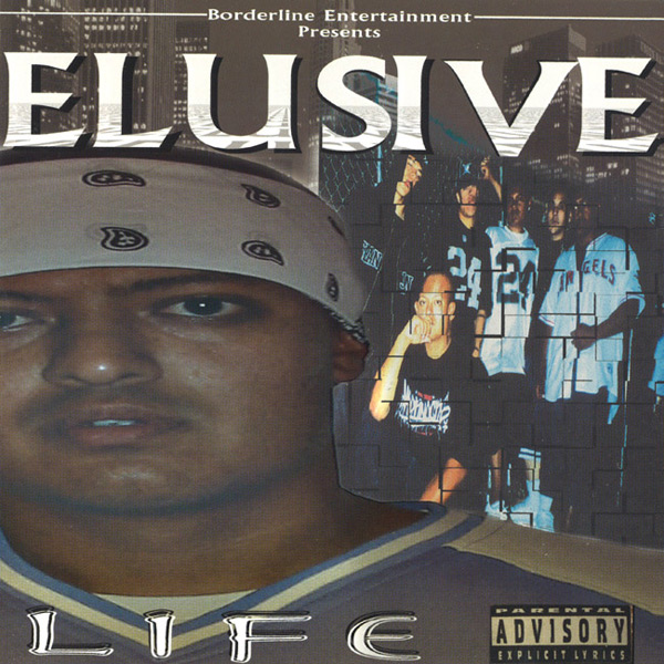 Elusive - Life Chicano Rap