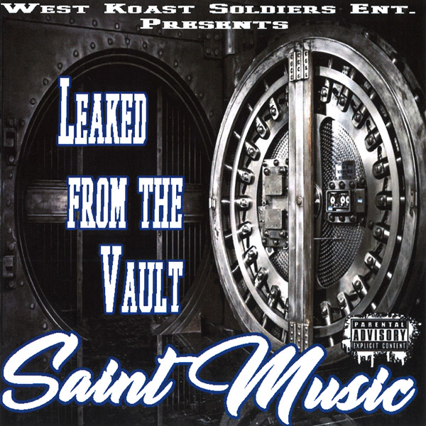 Ese Saint - Leaked From The Vault Chicano Rap