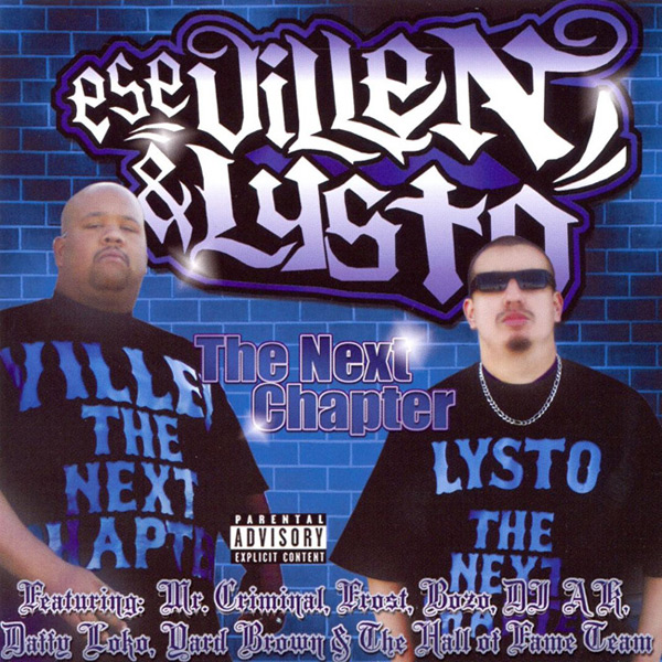 Ese Villen & Lysto - The Next Chapter Chicano Rap