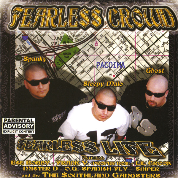 Fearless Crowd - Fearless Life Chicano Rap