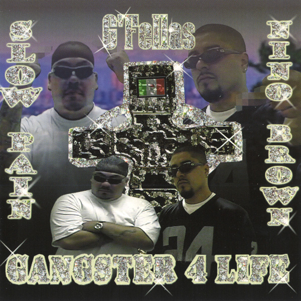 G'Fellas - Gagngster 4 Life Chicano Rap