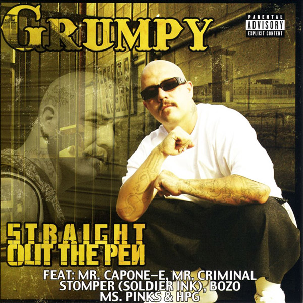 Grumpy - Straight Out The Pen Chicano Rap