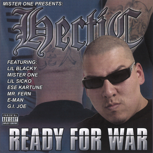 Hectic - Ready For War Chicano Rap
