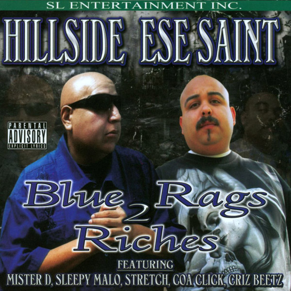 Hillside & Ese Saint - Blue Rags 2 Richtes Chicano Rap