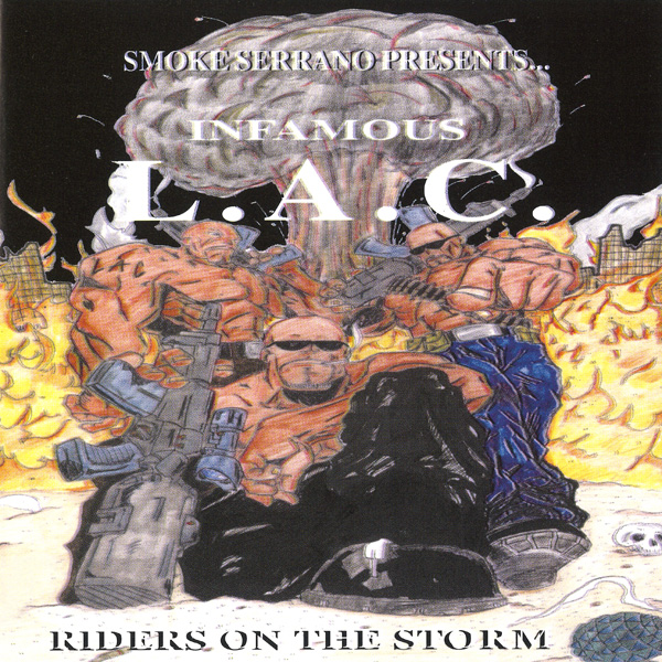 Infamous L.A.C - Riders On The Storm Chicano Rap