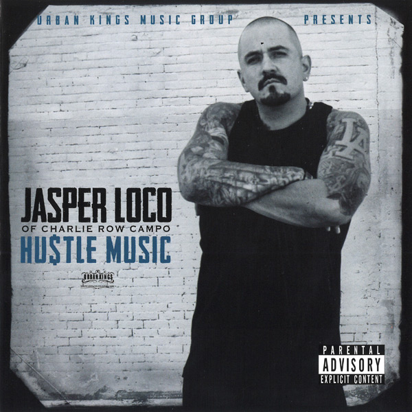 Jasper Loco - Hustle Music Chicano Rap