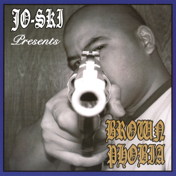 Jo-Ski - Brown Phobia Chicano Rap