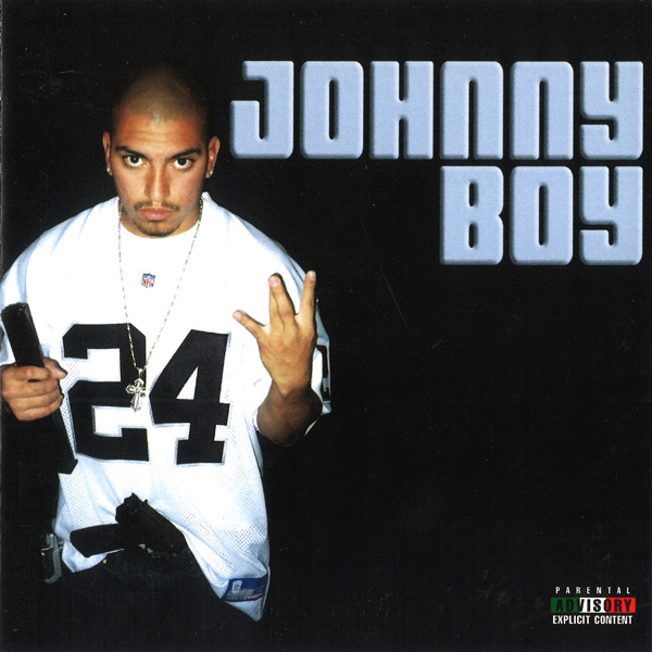 Johnny Boy - Johnny Boy Chicano Rap