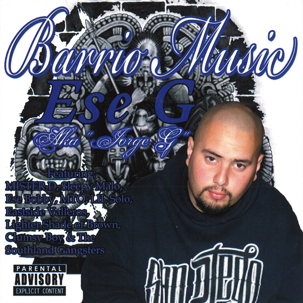 Ese G - Barrio Music Chicano Rap