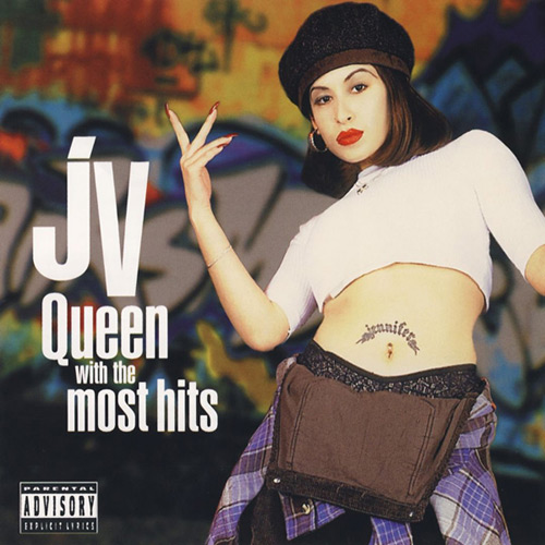 JV - Queen With The Most Hits Chicano Rap