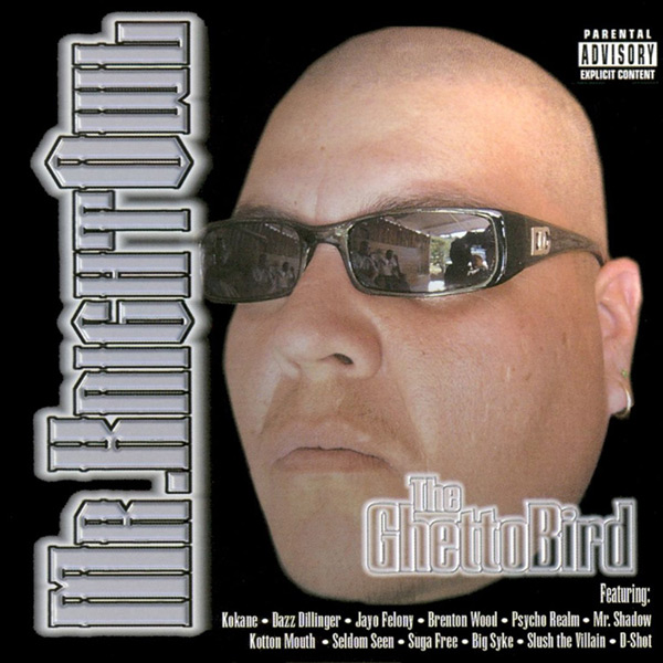 Mr. Knightowl - The Ghetto Bird Chicano Rap