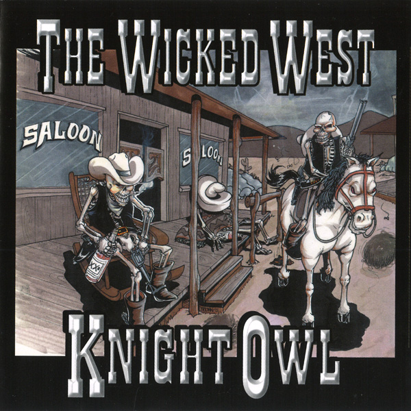 Knightowl - The Wicked West Chicano Rap
