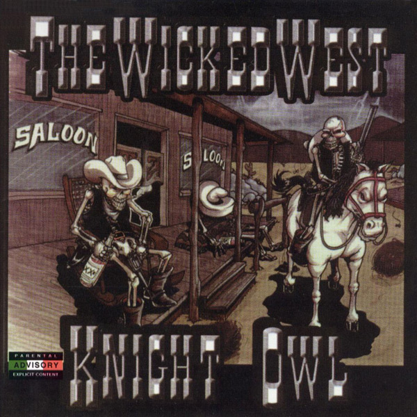 Knightowl - The Wicked West Chicano Rap