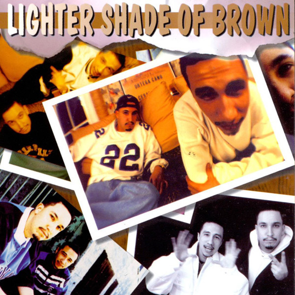 Lighter Shade Of Brown - Lighter Shade Of Brown Chicano Rap