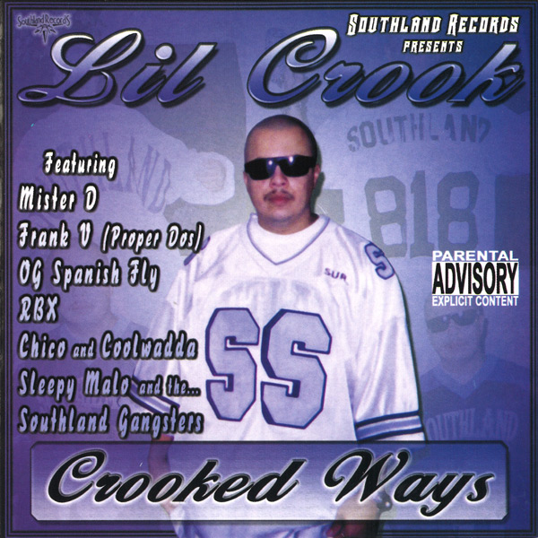 Lil Crook - Crooked Ways Chicano Rap