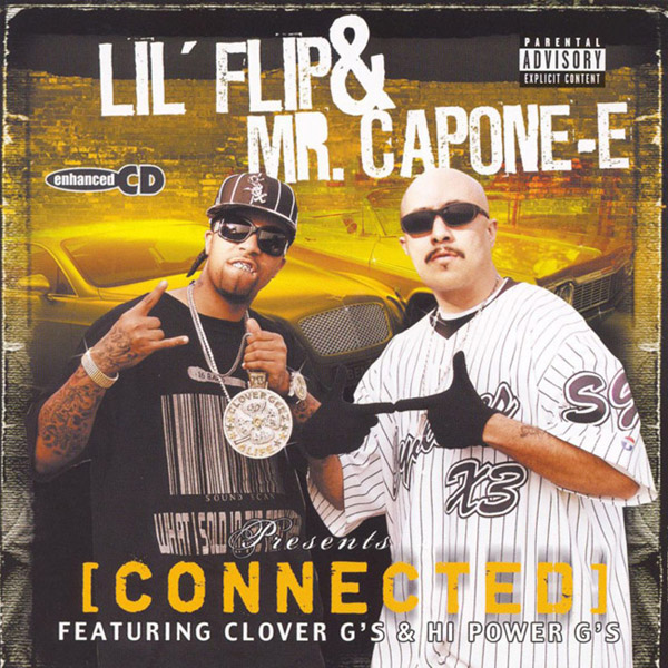 Lil Flip & Mr. Capone-E - Connected Chicano Rap