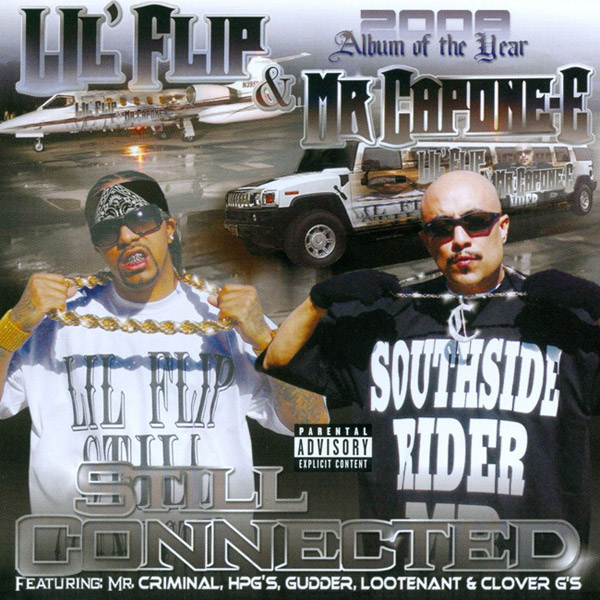 Lil Flip & Mr. Capone-E - Still Connected Chicano Rap
