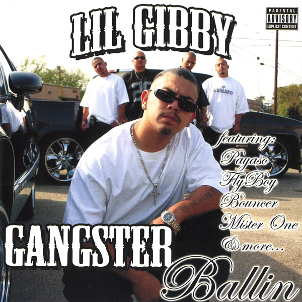 Lil Gibby - Gangster Ballin Chicano Rap