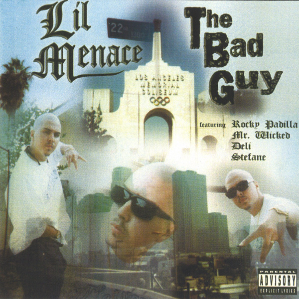 Lil Menace - The Bad Guy Chicano Rap