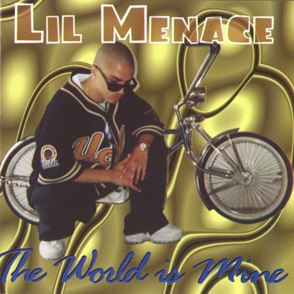 Lil Menace - The World Is Mine Chicano Rap