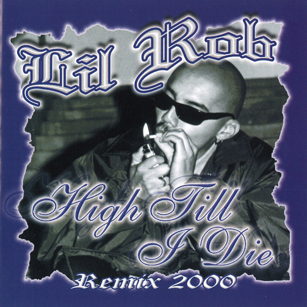 Lil Rob - Natural High Remix 2000 Chicano Rap