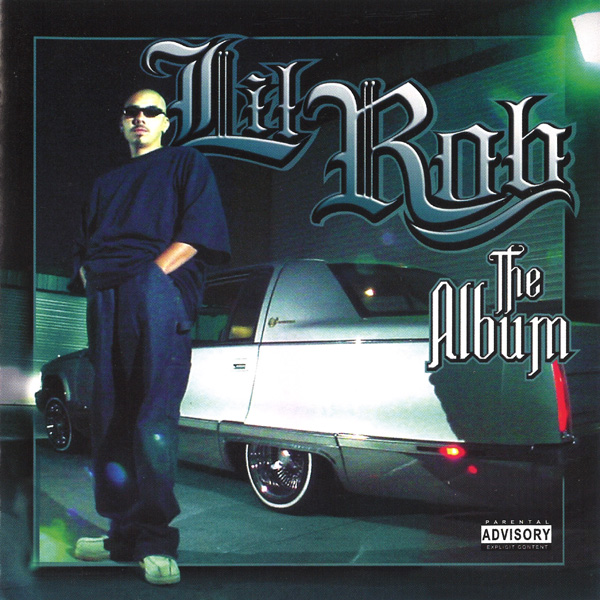 Lil Rob - The Album Chicano Rap