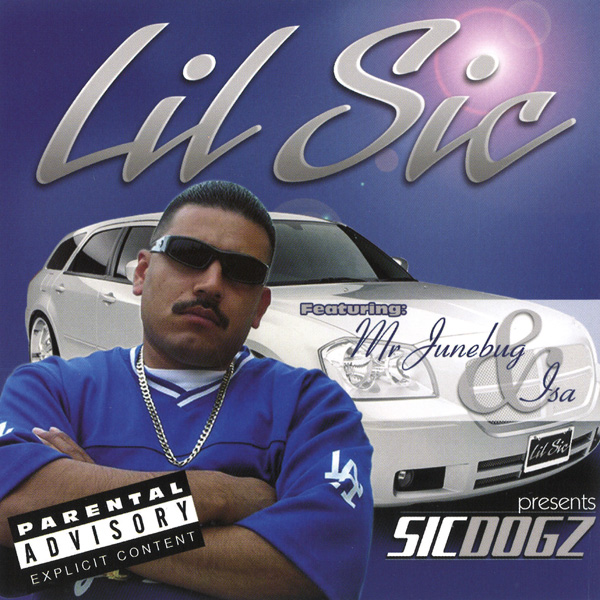Lil Sic - SicDogz Chicano Rap